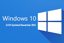 Windows 10 v21H2 Updated December 2021 – MSDN ISO镜像-简体中文/繁体中文/英文-联合优网